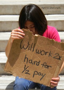 Poster "Will work 2x hard for 1/2 pay"