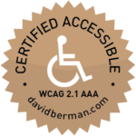 Badge declaring "Certified Accessible WCAG 2.1 AAA davidberman.com"